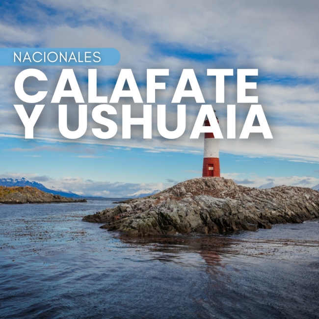 CALAFATE Y USHUAIA