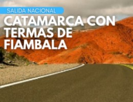 CATAMARCA CON TERMAS DE FIAMBALA