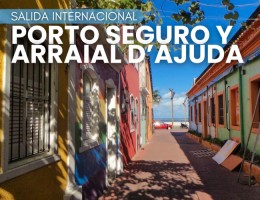 PORTO SEGURO & ARRAIAL DAJUDA 