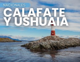CALAFATE Y USHUAIA